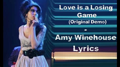 Amy Winehouse – Love Is a Losing Game Lyrics .
